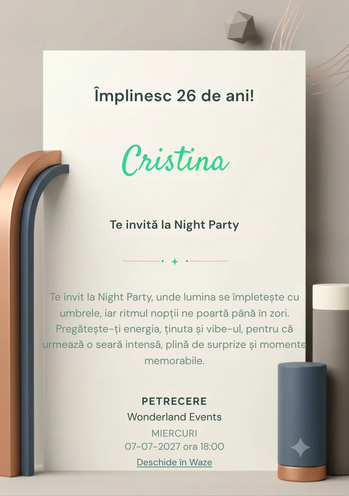 Geometrie Calmă este un model de invitații online pentru o aniversare adultă, definit vizual de un arc și două volume cilindrice.