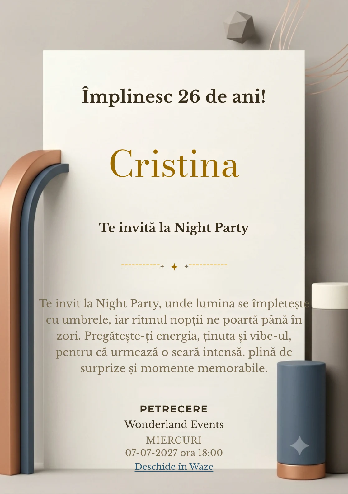 Geometrie Calmă este un model de invitații online pentru o aniversare adultă, definit vizual de un arc și două volume cilindrice.