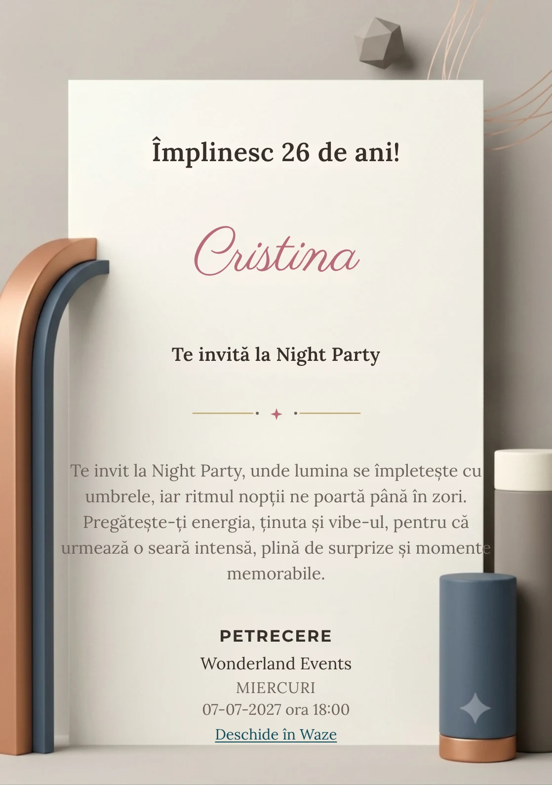 Geometrie Calmă este un model de invitații online pentru o aniversare adultă, definit vizual de un arc și două volume cilindrice.
