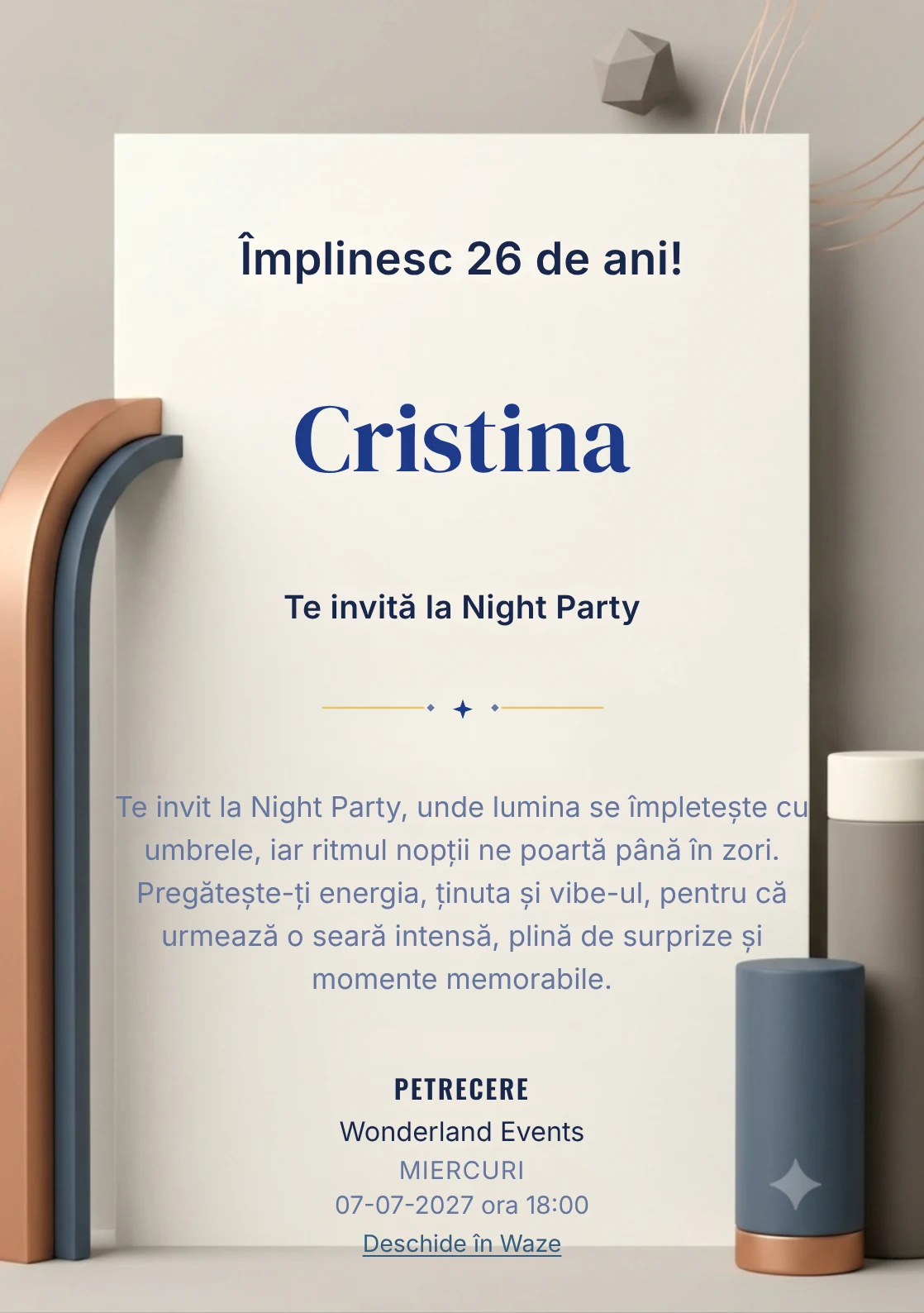 Geometrie Calmă este un model de invitații online pentru o aniversare adultă, definit vizual de un arc și două volume cilindrice.