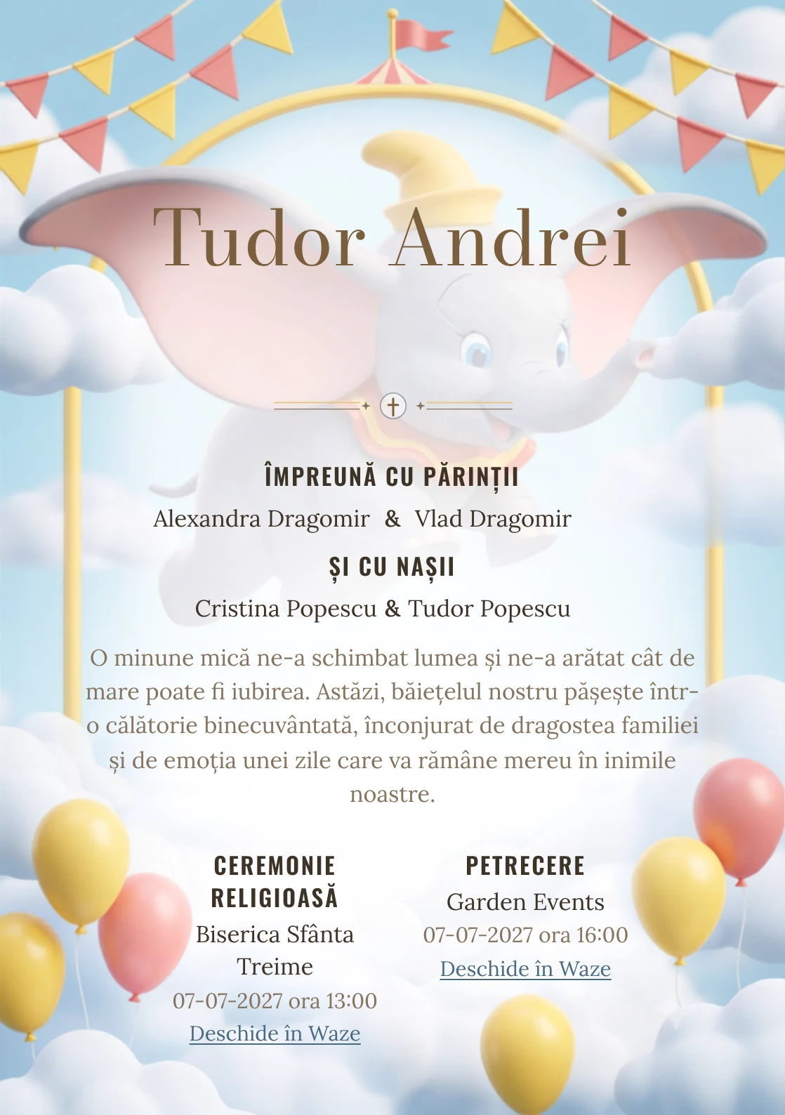 Compoziția Zborul lui Dumbo, pentru o invitație de botez, pune accent pe Dumbo zburând printre nori și arcade de circ și include steluțe, stegulețe și baloane cu aer.