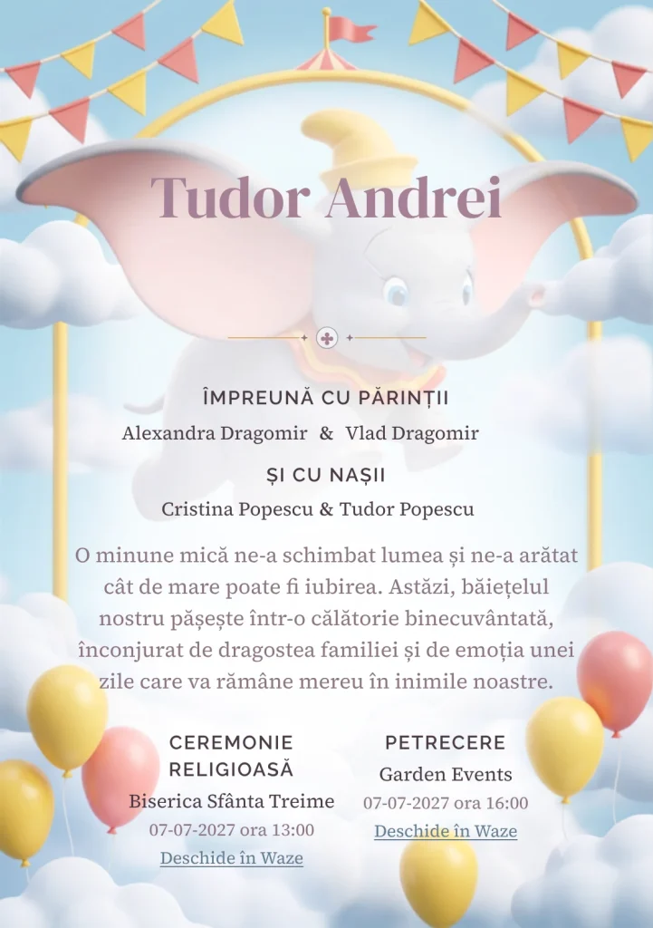 Compoziția Zborul lui Dumbo, pentru o invitație de botez, pune accent pe Dumbo zburând printre nori și arcade de circ și include steluțe, stegulețe și baloane cu aer.
